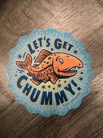 Let's Get Chummy! sticker